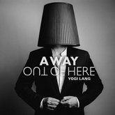 yogi lang a-way-out-of-herexxy m