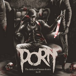 porn the darkest of human desires act ii s