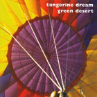 tangerine dream green desert m